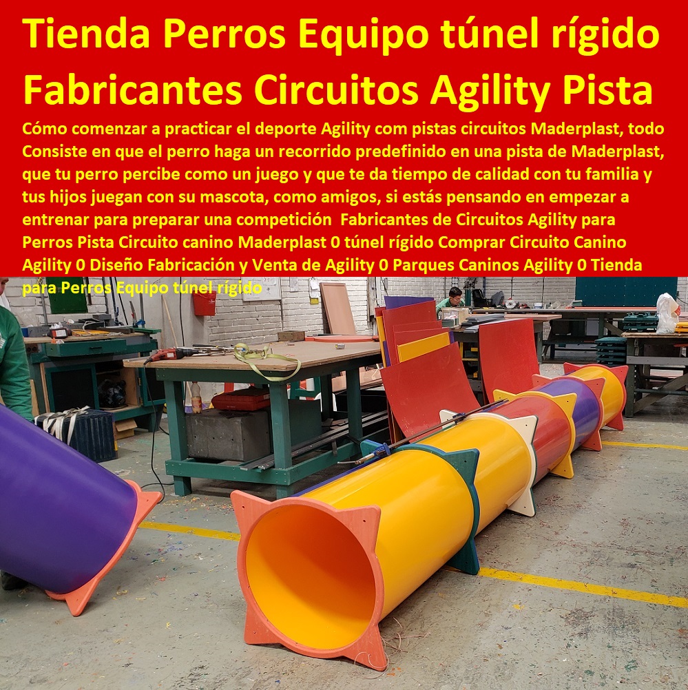 Fabricantes de Circuitos Agility para Perros Pista Circuito canino Maderplast 0 túnel rígido Comprar Circuito Canino Agility 0 Diseño Fabricación y Venta de Agility 0 Parques Caninos Agility 0 Caninos Para Perros, Equipo De Agility Para Perros, Cunas Y Parideras Para Perros, Parques Para Perros, Corrales Para Perros, Jaulas cuidado de perros, Casas Para Perros Y Mascotas, Agility De Perros, Pistas De Adiestramiento, Tienda para Perros Equipo túnel rígido Fabricantes de Circuitos Agility para Perros Pista Circuito canino Maderplast 0 túnel rígido Comprar Circuito Canino Agility 0 Diseño Fabricación y Venta de Agility 0 Parques Caninos Agility 0 Tienda para Perros Equipo túnel rígido